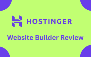 Read more about the article Hostinger Website Builder Review