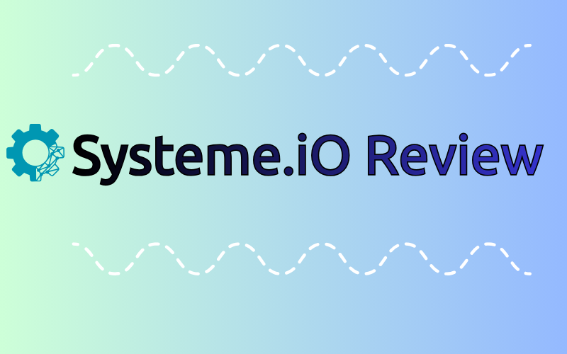 You are currently viewing Systeme.iO Review 2025