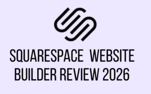 Read more about the article Squarespace Website Builder—2026 Review
